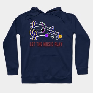 Let The Music Play Hoodie